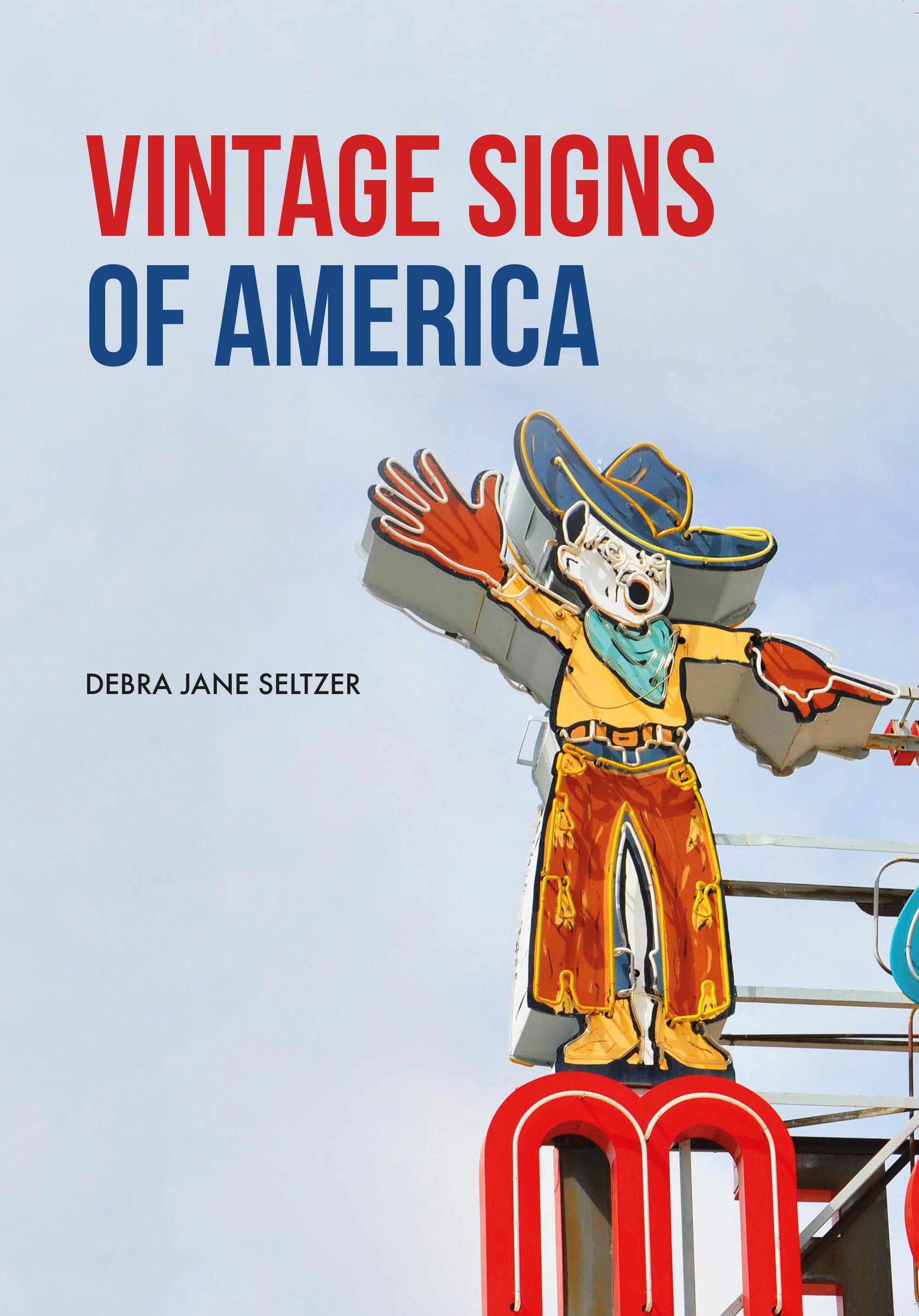 Vintage Signs of America By Debra Jane Seltzer 9781445669489