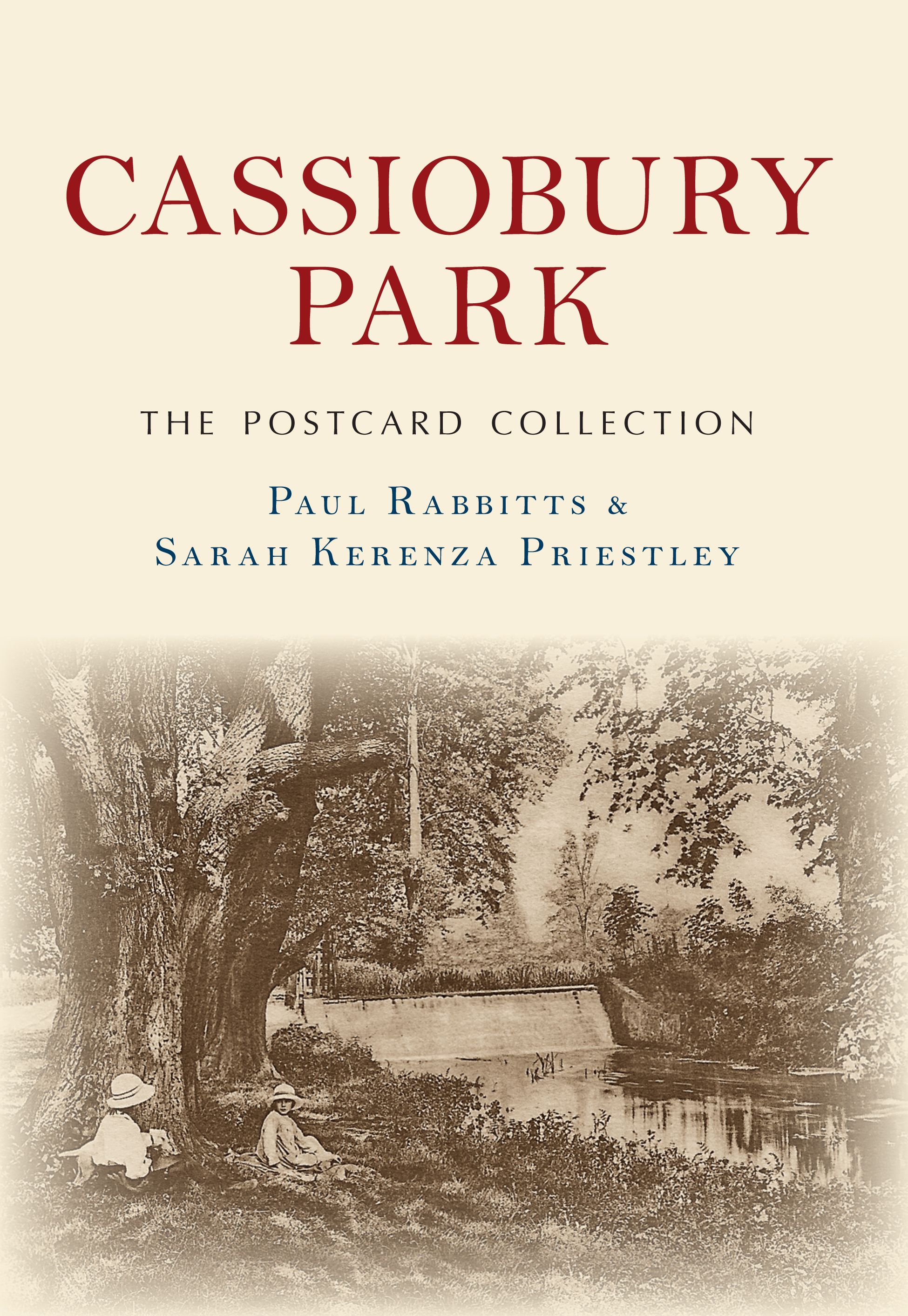 Cassiobury Park The Postcard Collection By Paul Rabbitts 9781445671611