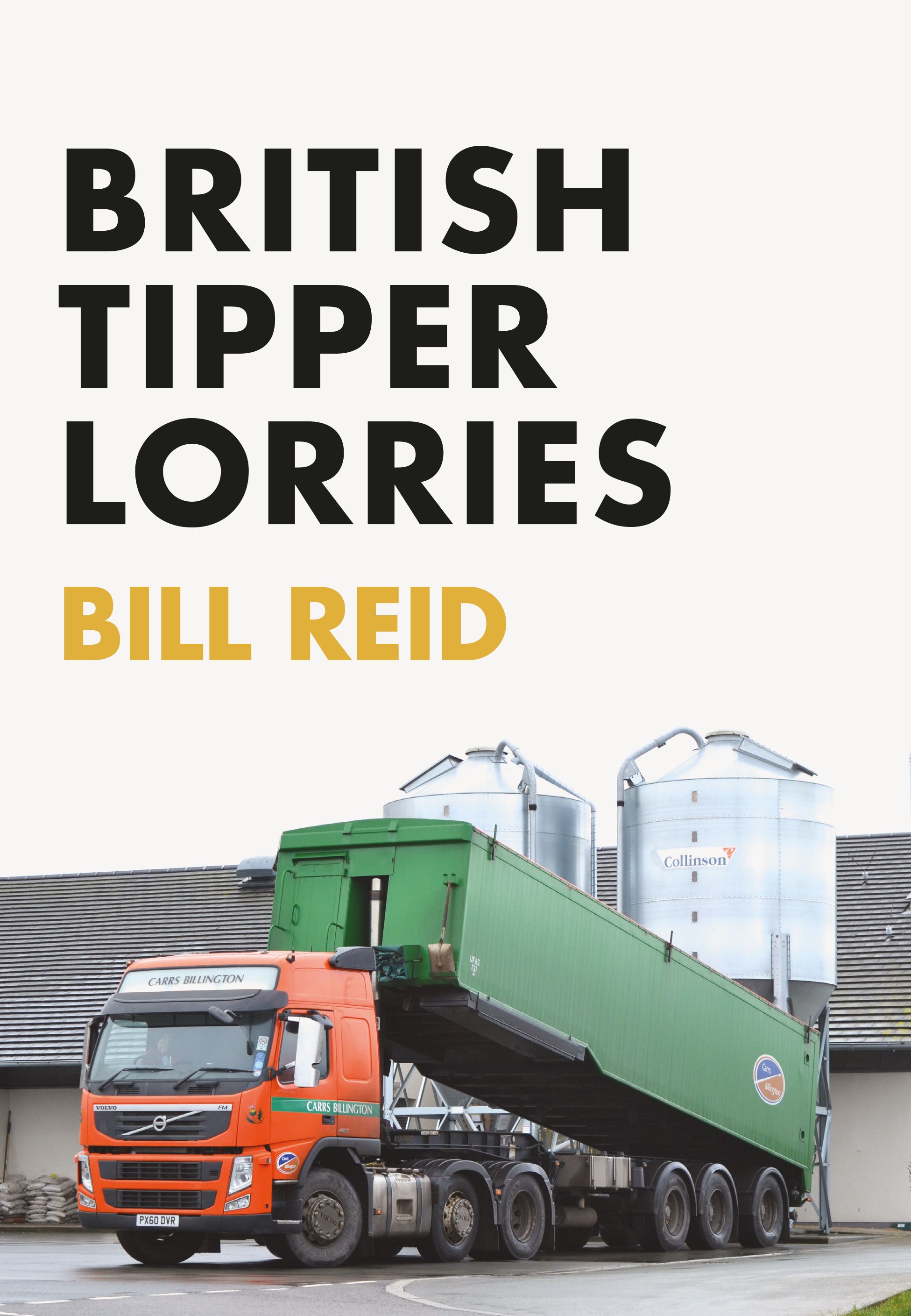 British Tipper Lorries By Bill Reid 9781445672960 (Paperback)