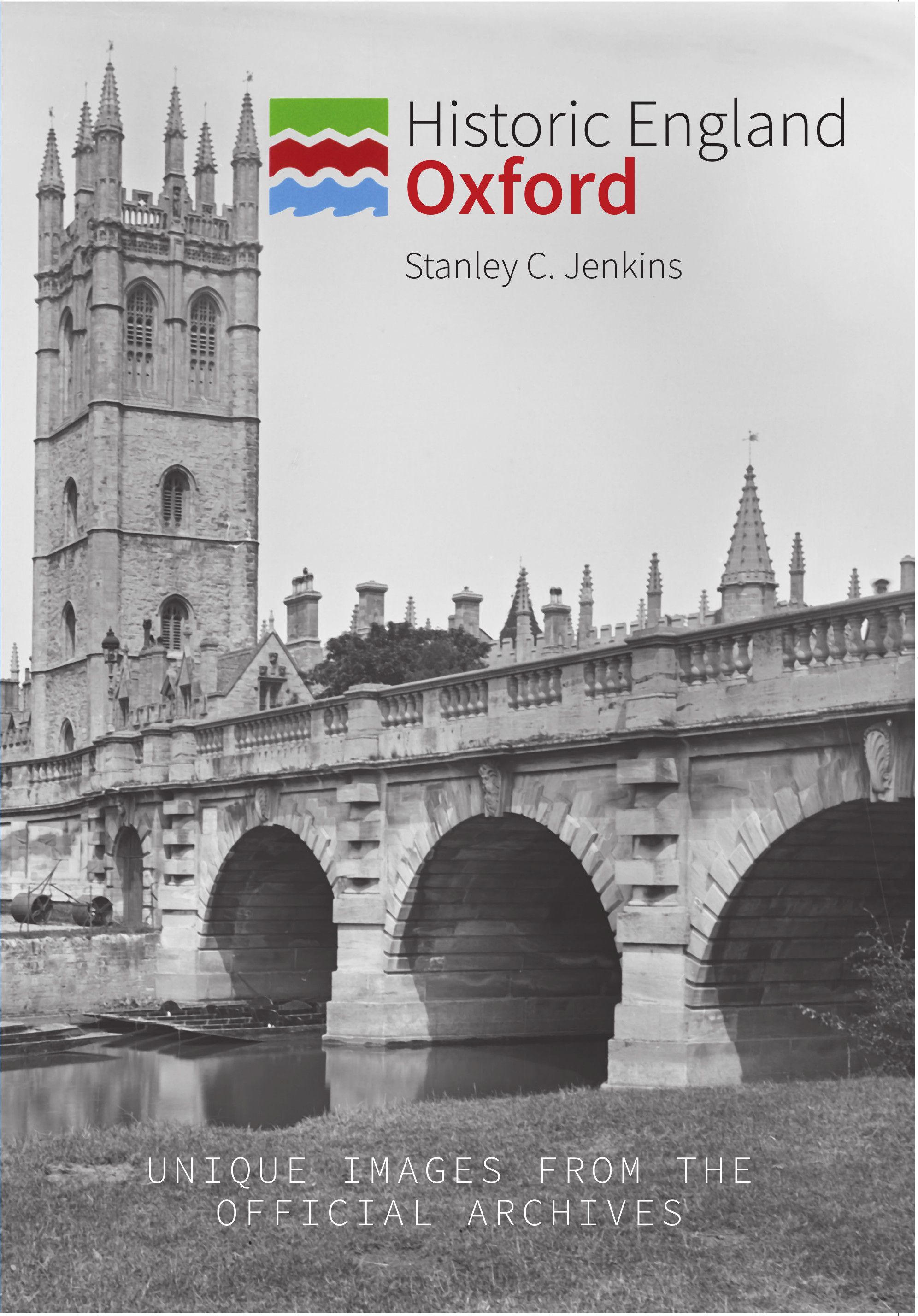 Historic England: Oxford By Stanley C. Jenkins 9781445673905