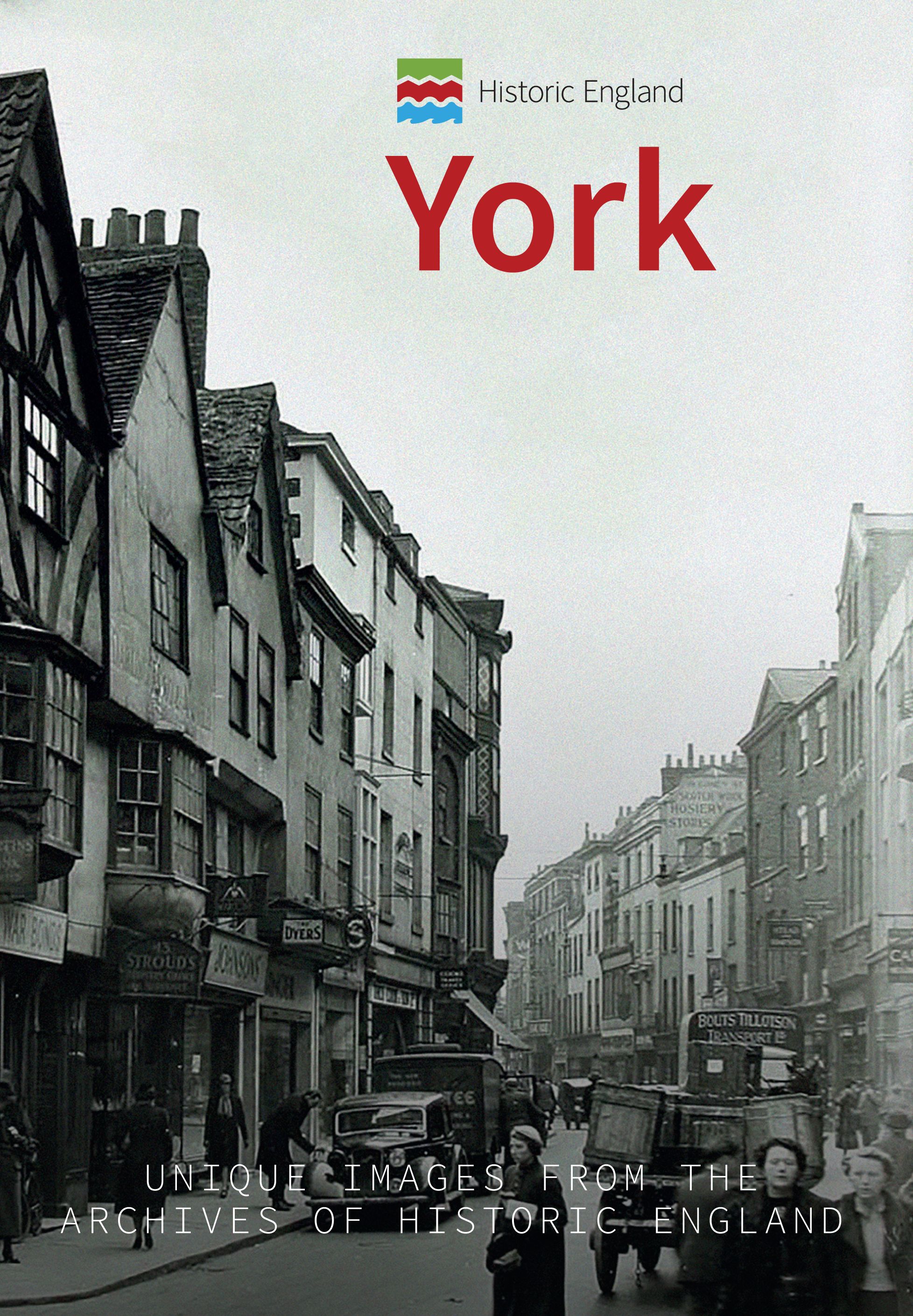Historic England: York By Paul Chrystal 9781445675282 (Paperback)