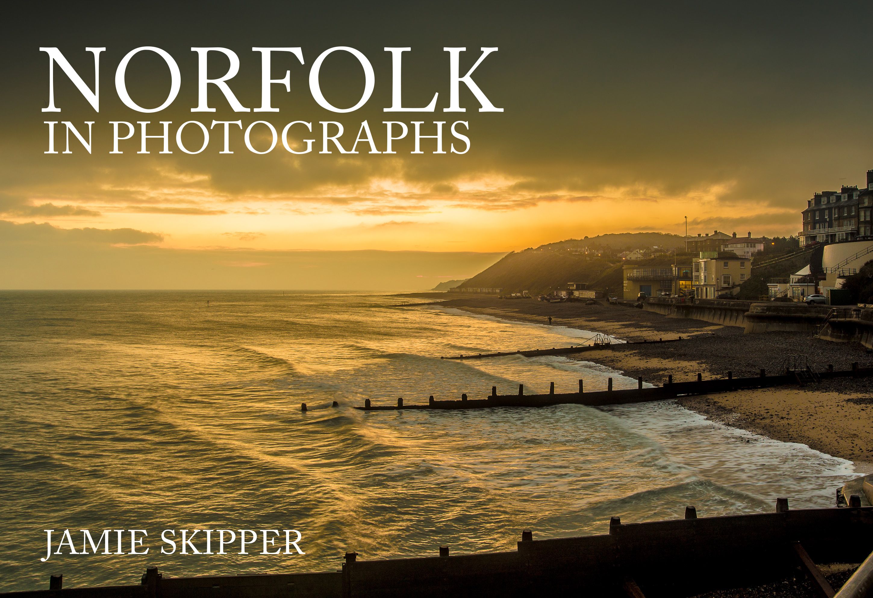 Norfolk in Photographs By Jamie Skipper 9781445675626 (Paperback)