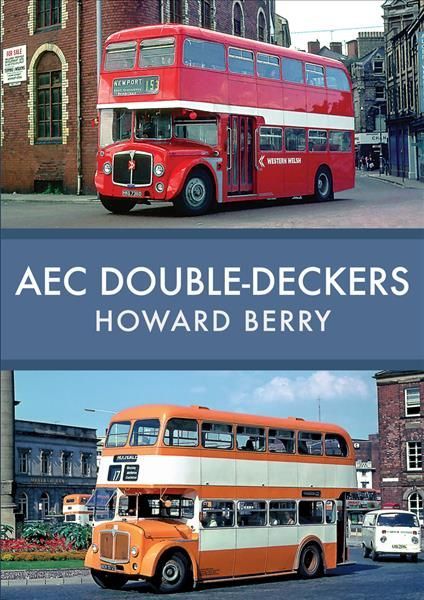 AEC Double-Deckers By Howard Berry 9781445677590 (Paperback)