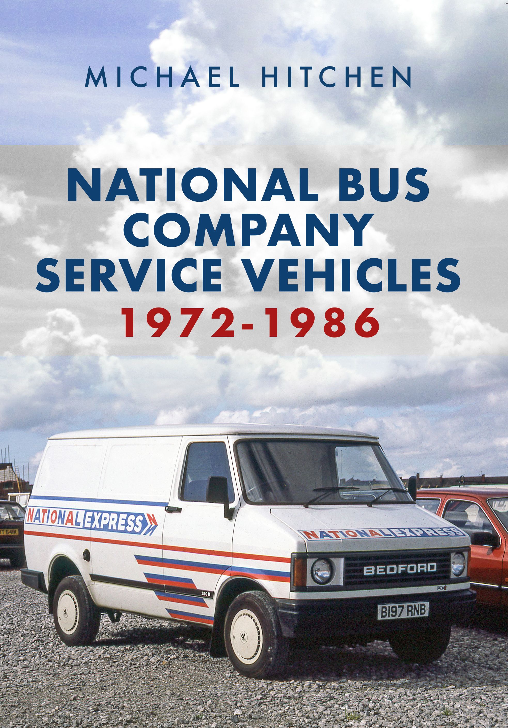 National Bus Company Service Vehicles 1972-1986 By Michael Hitchen