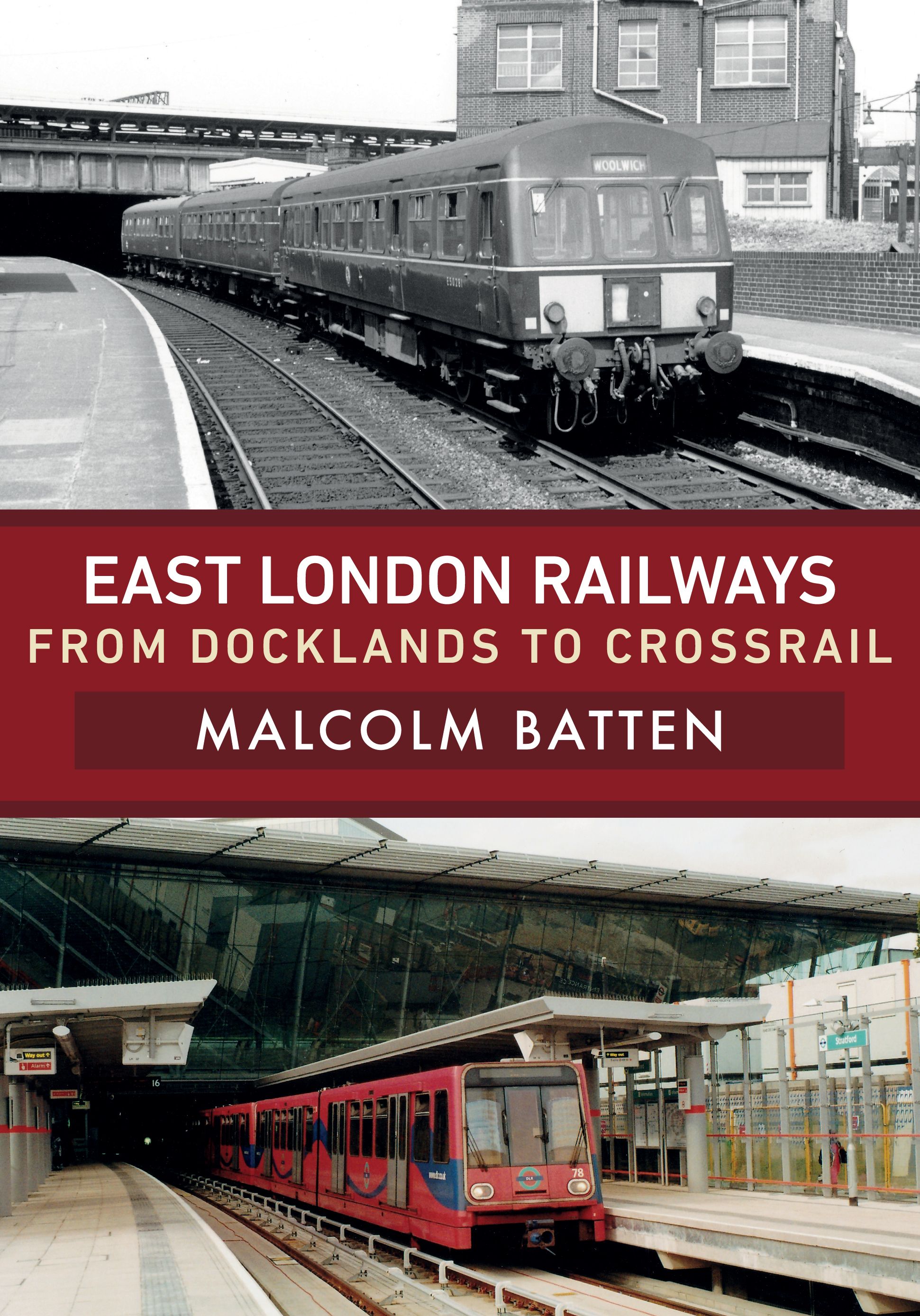 East London Railways By Malcolm Batten 9781445680712 (Paperback)