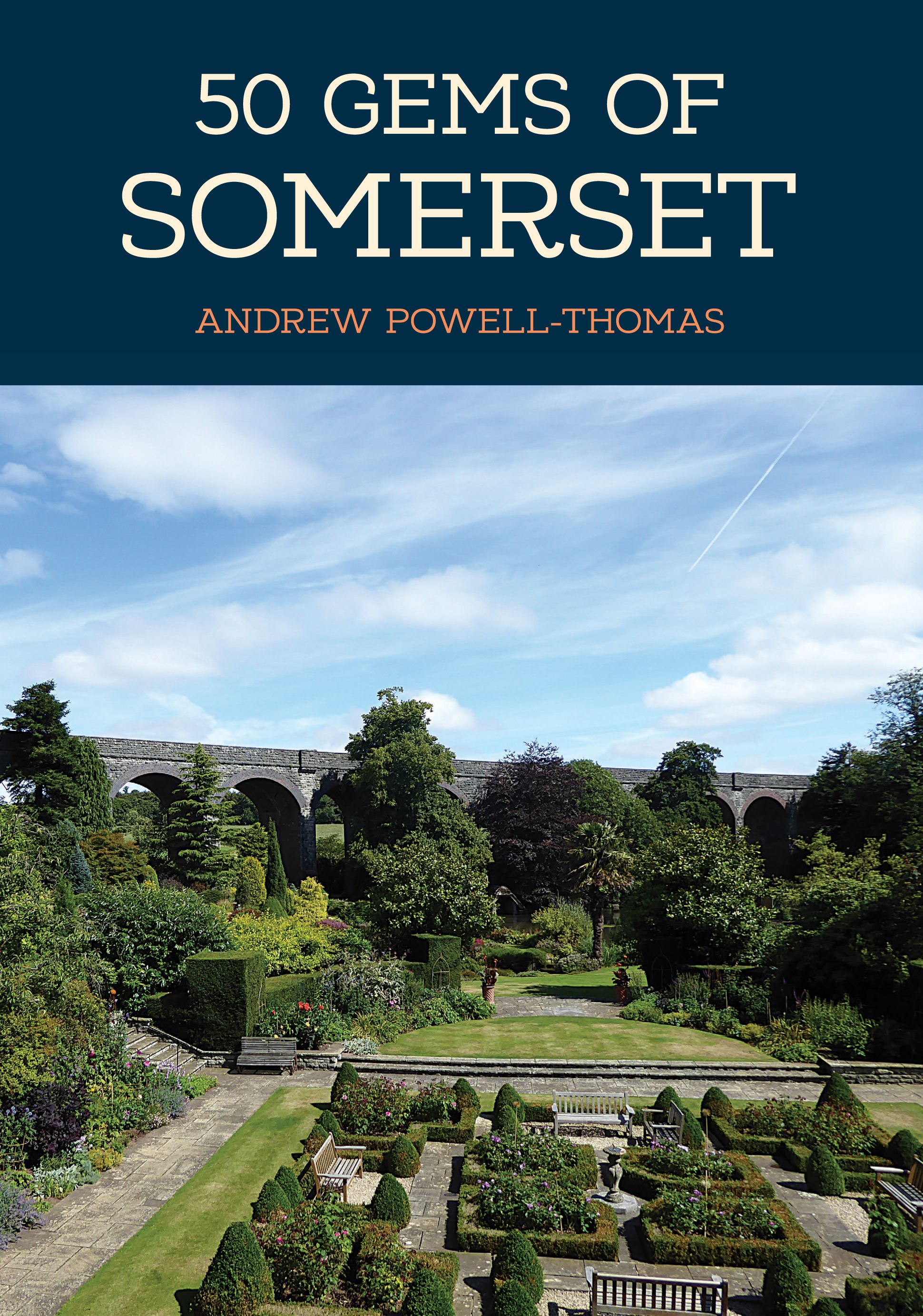 50 Gems of Somerset By Andrew Powell-Thomas 9781445685519 (Paperback)