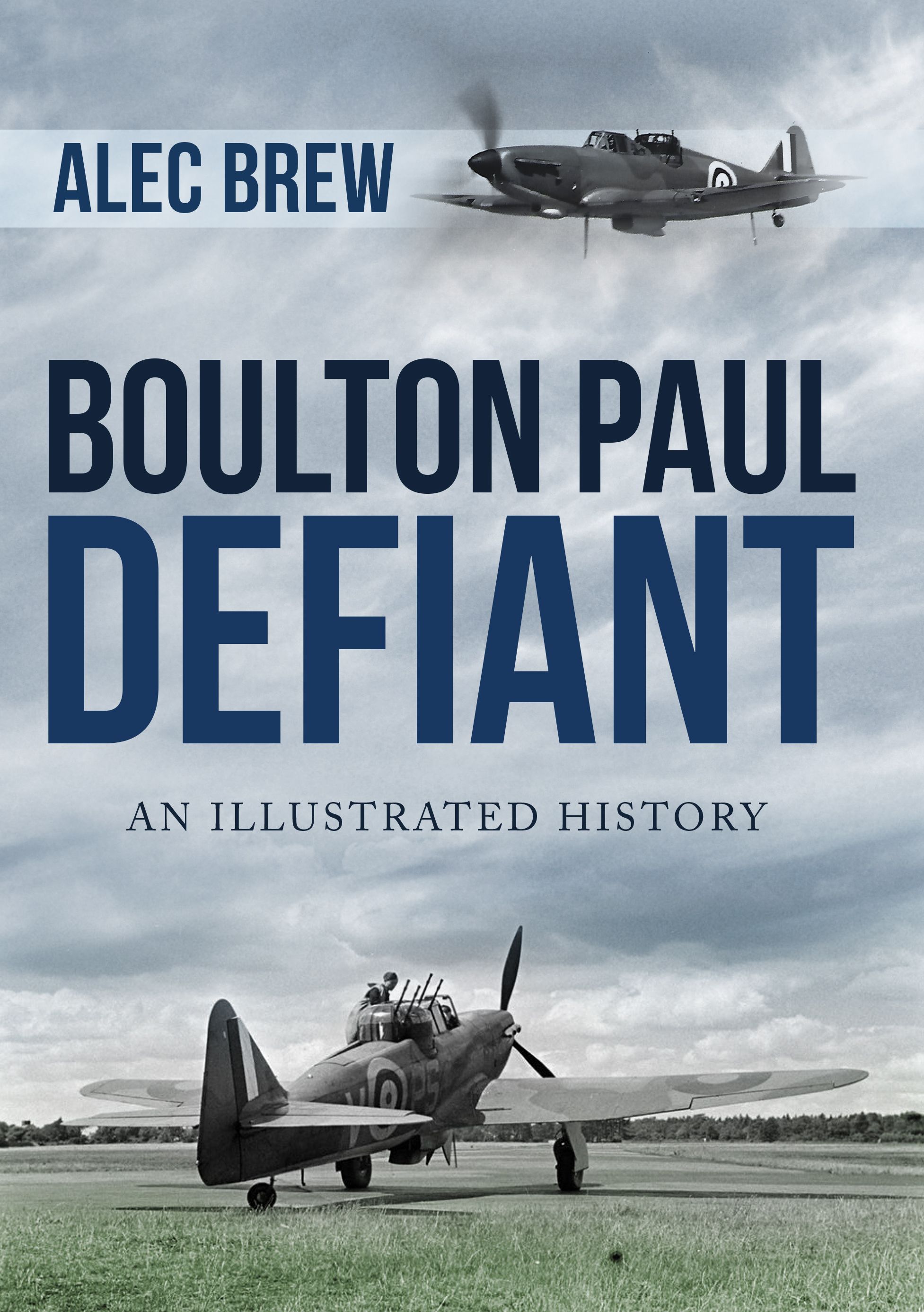 Boulton Paul Defiant By Alec Brew 9781445687148 (Paperback)