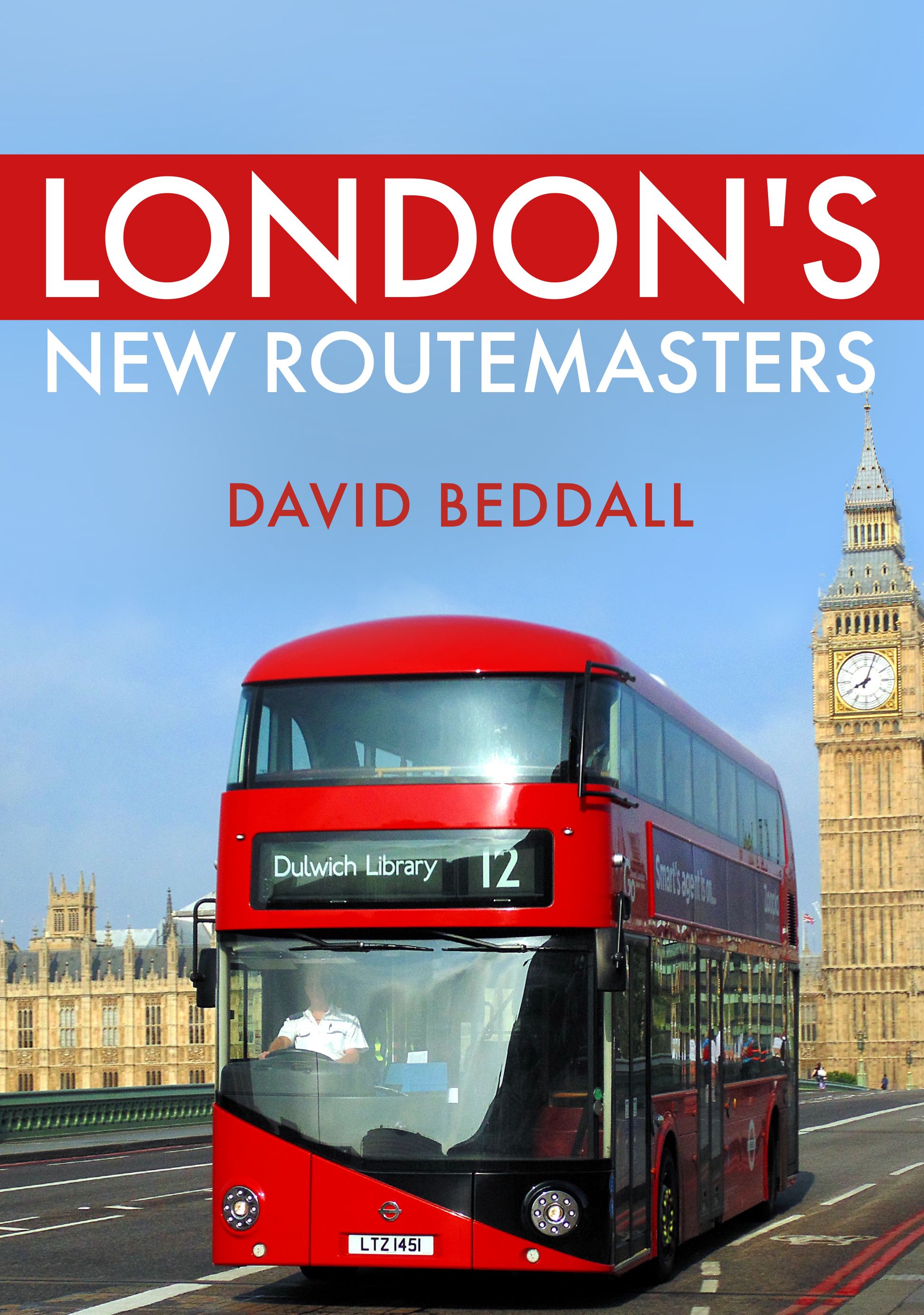 London's New Routemasters By David Beddall 9781445687384 (Paperback)