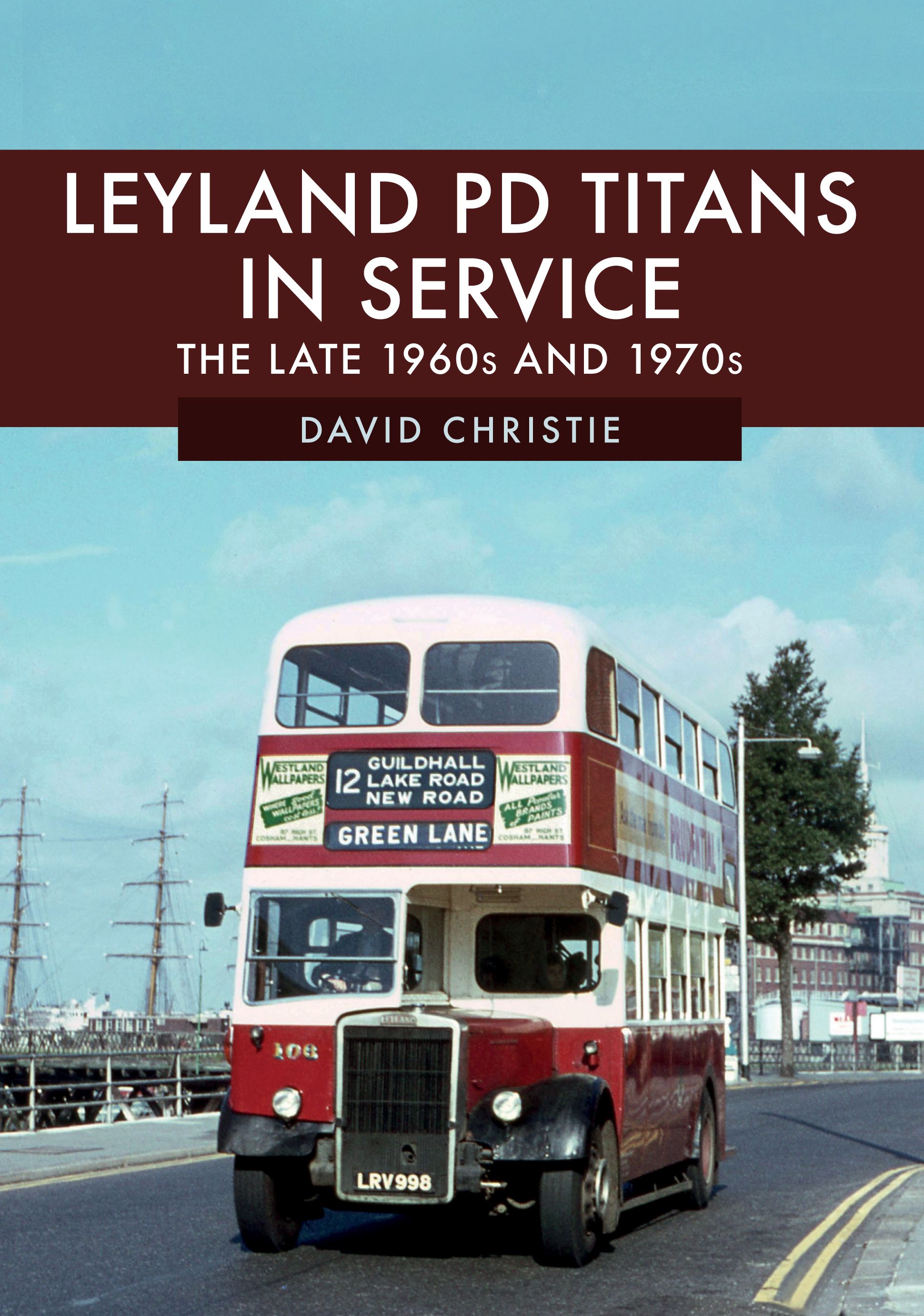 Leyland PD Titans in Service By David Christie 9781445689524