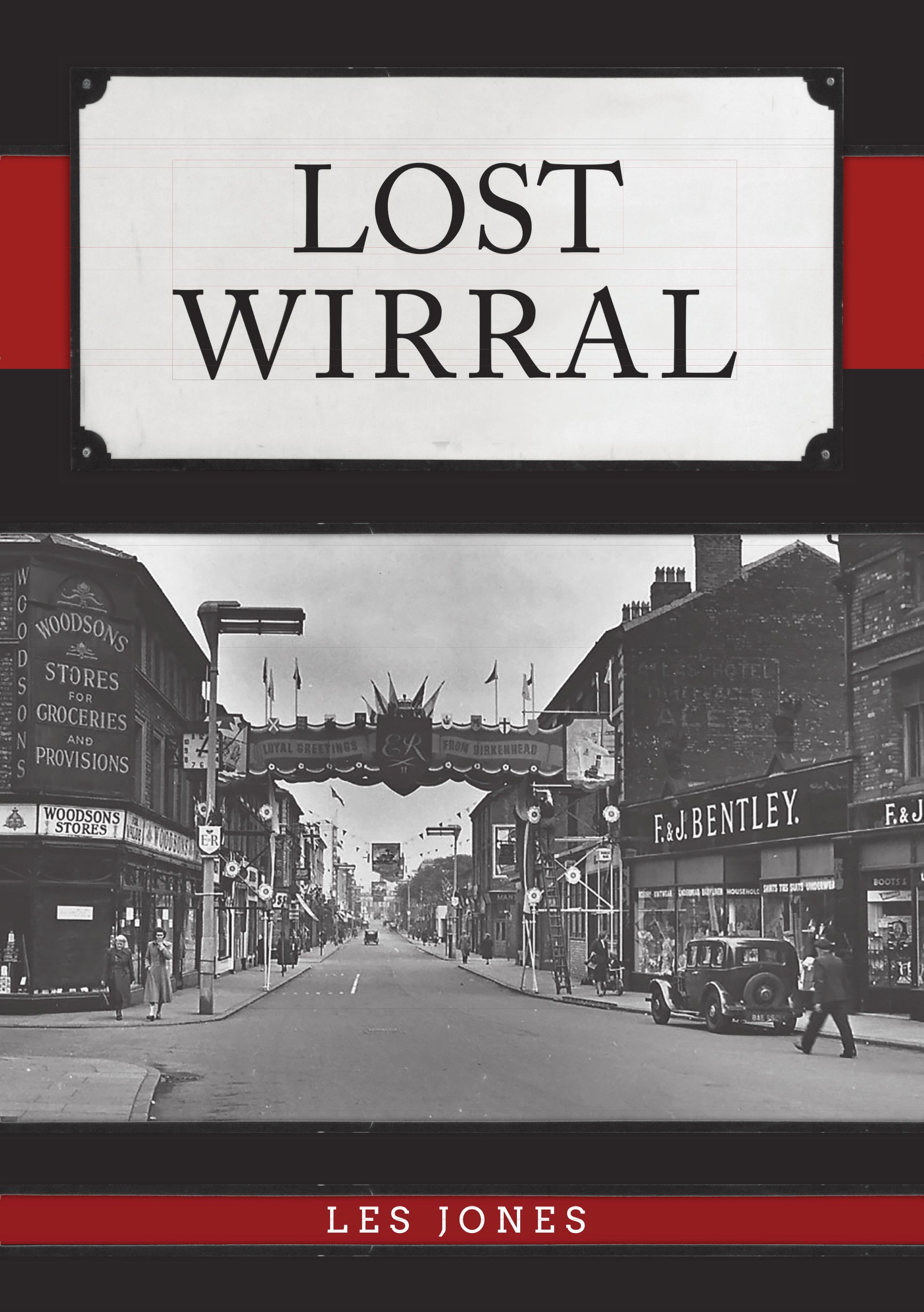 Lost Wirral By Les Jones 9781445691534 (Paperback)