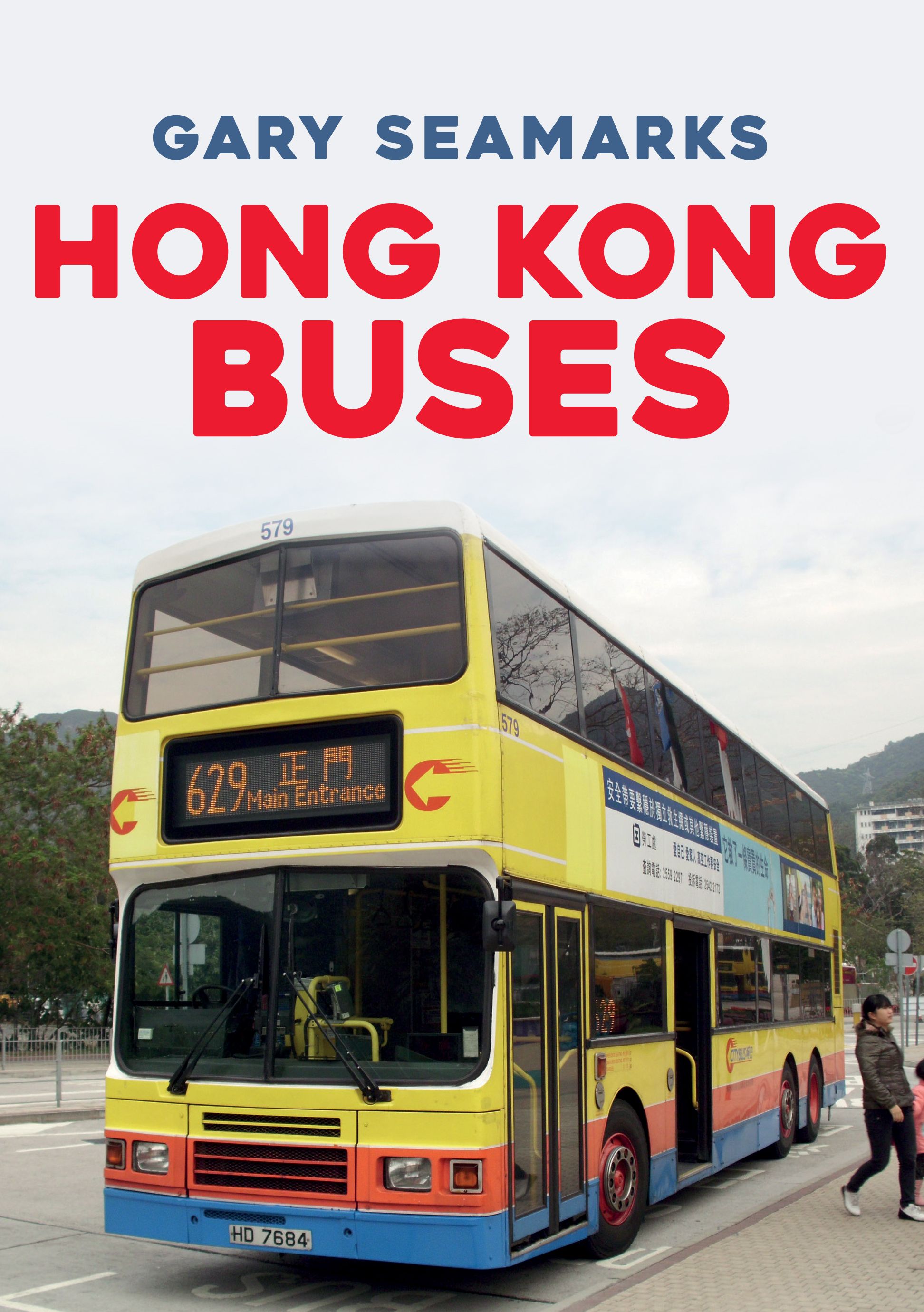 Hong Kong Buses By Gary Seamarks 9781445691558 (Paperback)