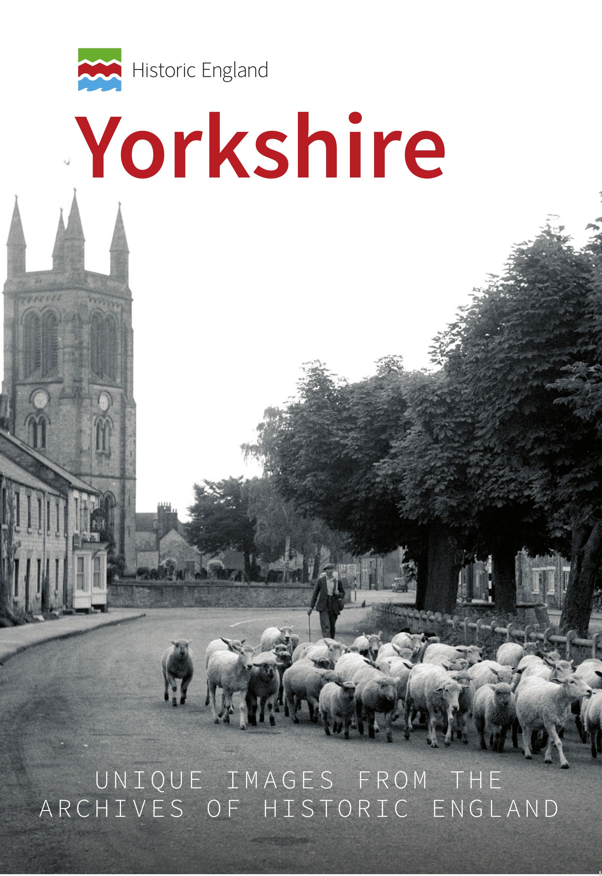 Historic England: Yorkshire By Andrew Graham Stables 9781445691817