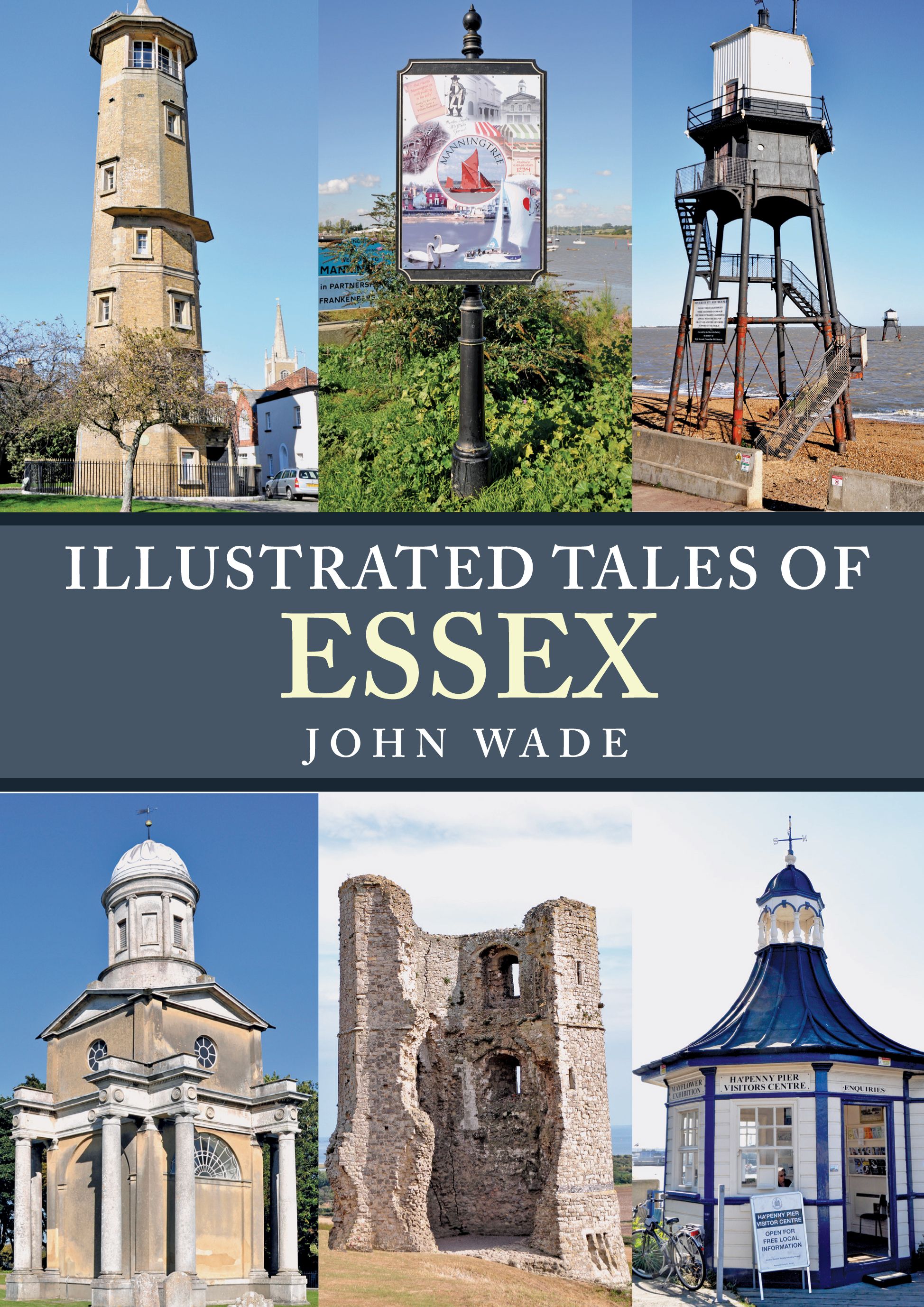 Illustrated Tales of Essex By John Wade 9781445698786 (Paperback)