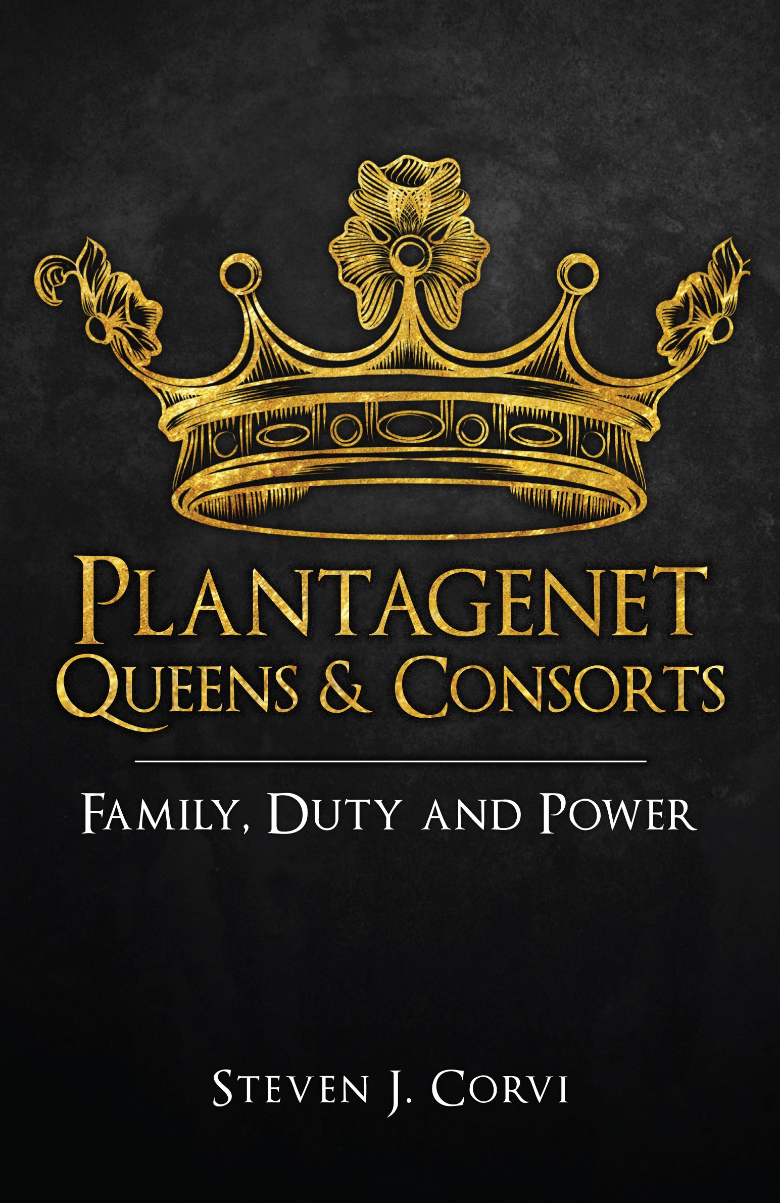 Plantagenet Queens & Consorts By Steven J. Corvi 9781445699158