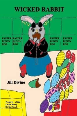 Wicked Rabbit By Jill Divine 9781445737973 (Paperback)