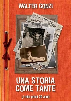 Una Storia Come Tante By Walter Gonzi 9781445792934 (Paperback)