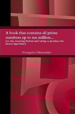 primes to ten million... By Evangelos Himonides 9781446126288