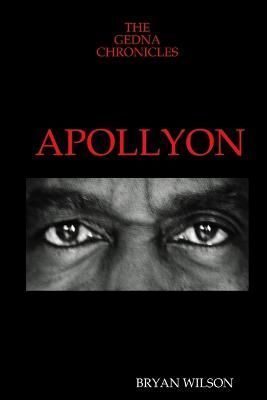 Apollyon By Wilson, Bryan 9781446140604 (Paperback)