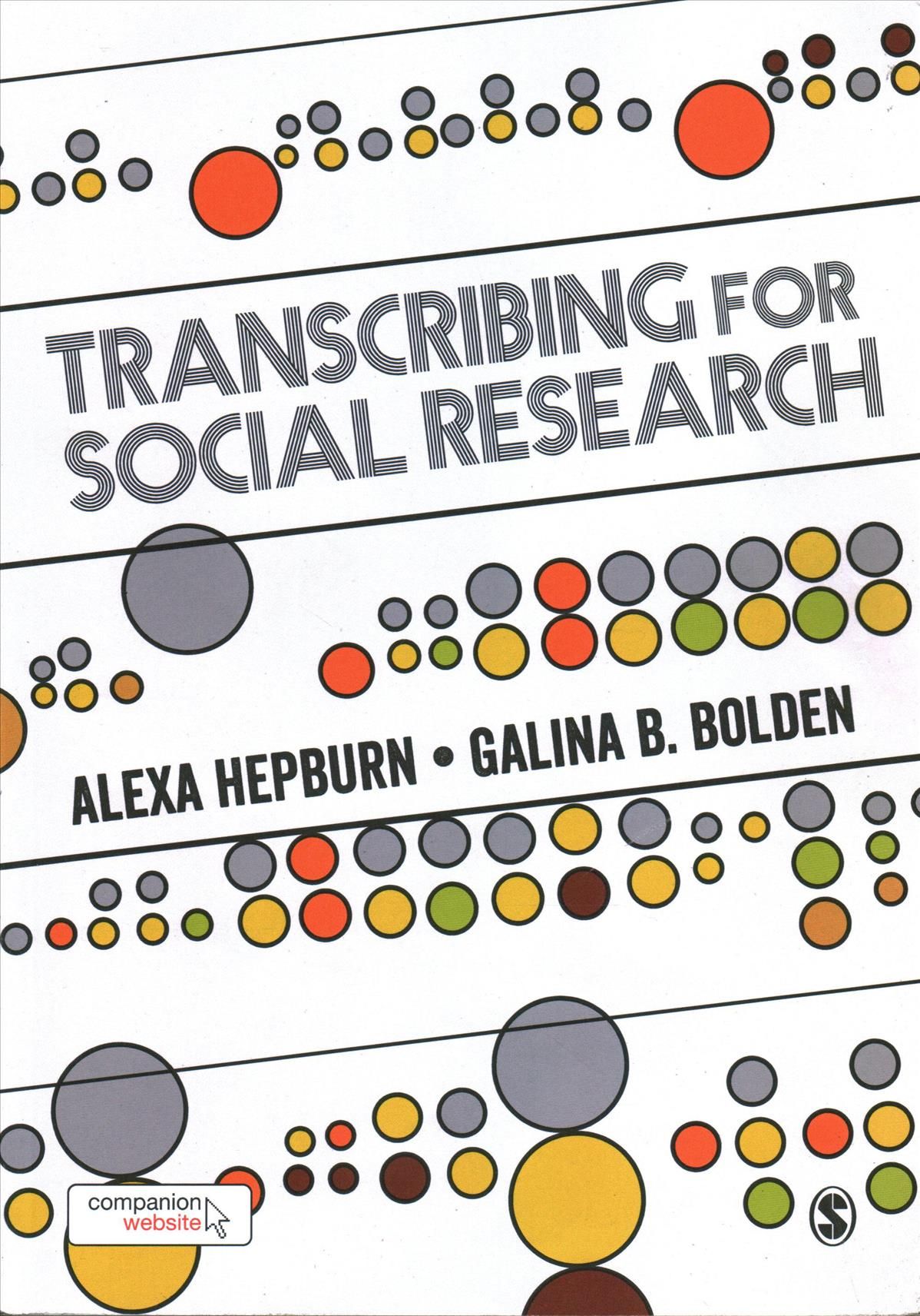 Transcribing for Social Research By Alexa Hepburn, Galina B. Bolden