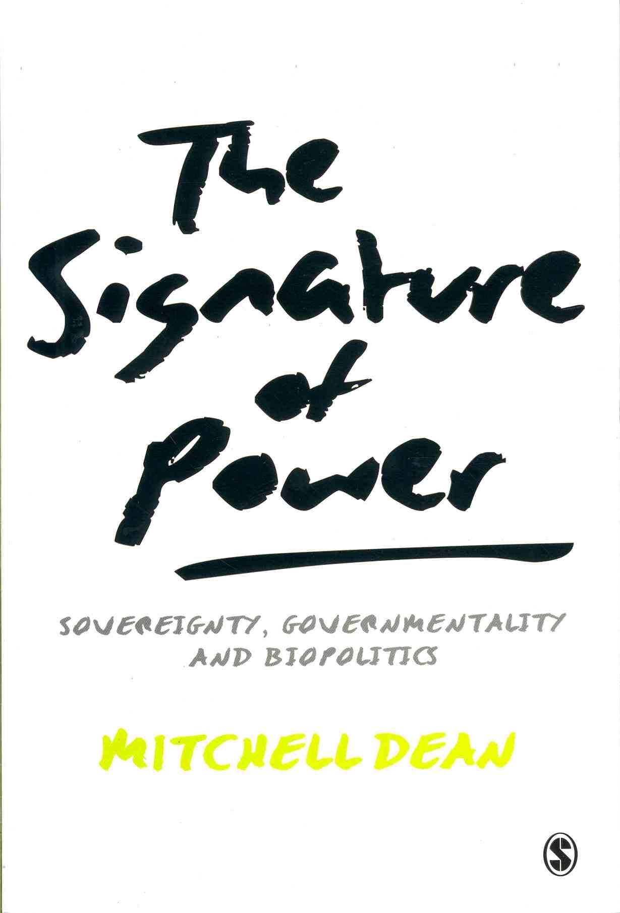 The Signature of Power By Mitchell Dean 9781446257005 (Paperback)