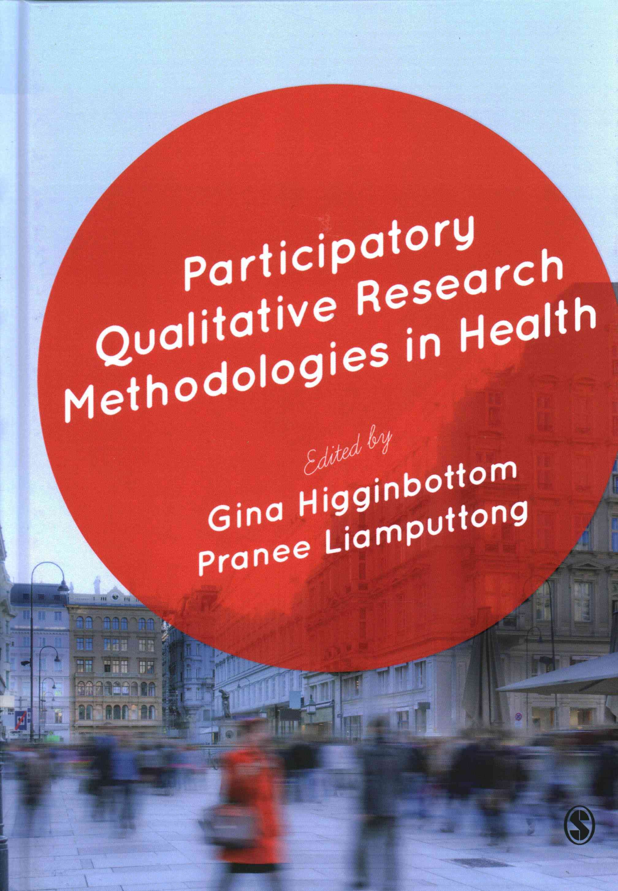 Participatory Qualitative Research Methodologies in Health (Hardback)