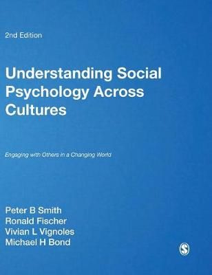 Understanding Social Psychology Across Cultures 9781446267103