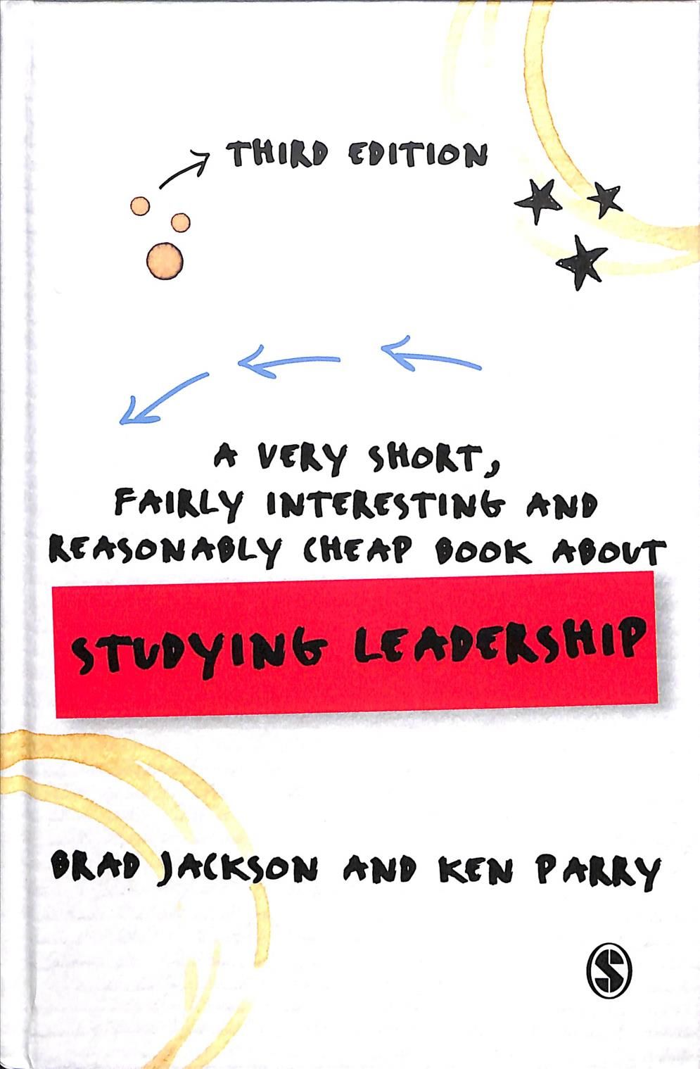 A Very Short, Fairly Interesting and Reasonably Cheap Book About Studying Leadership