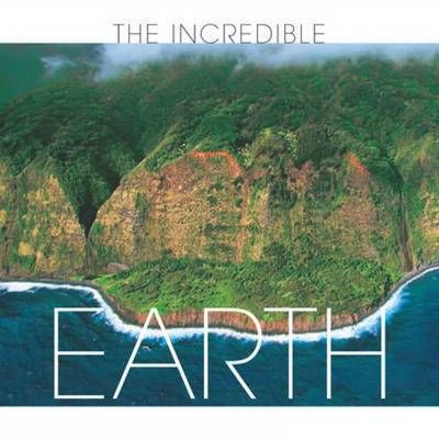 The Incredible Earth By Valeria Manferto, Alberto Bertolazzi