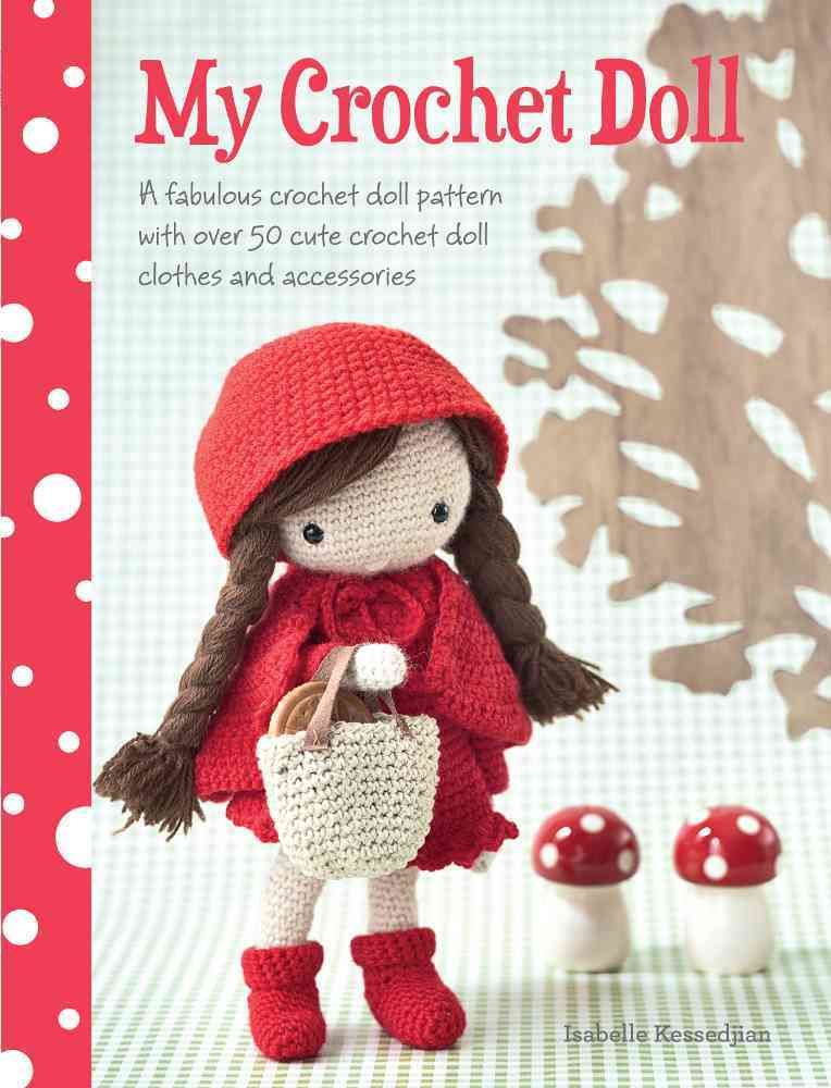 My Crochet Doll By Isabelle (Author) Kessedjian 9781446304242