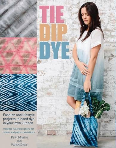 Tie Dip Dye By Pepa Martin, Karen Davis 9781446304877 (Paperback)