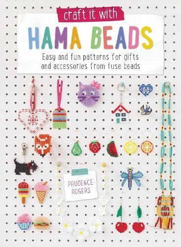 Craft It With Hama Beads By Prudence Rogers 9781446305775 (Paperback)