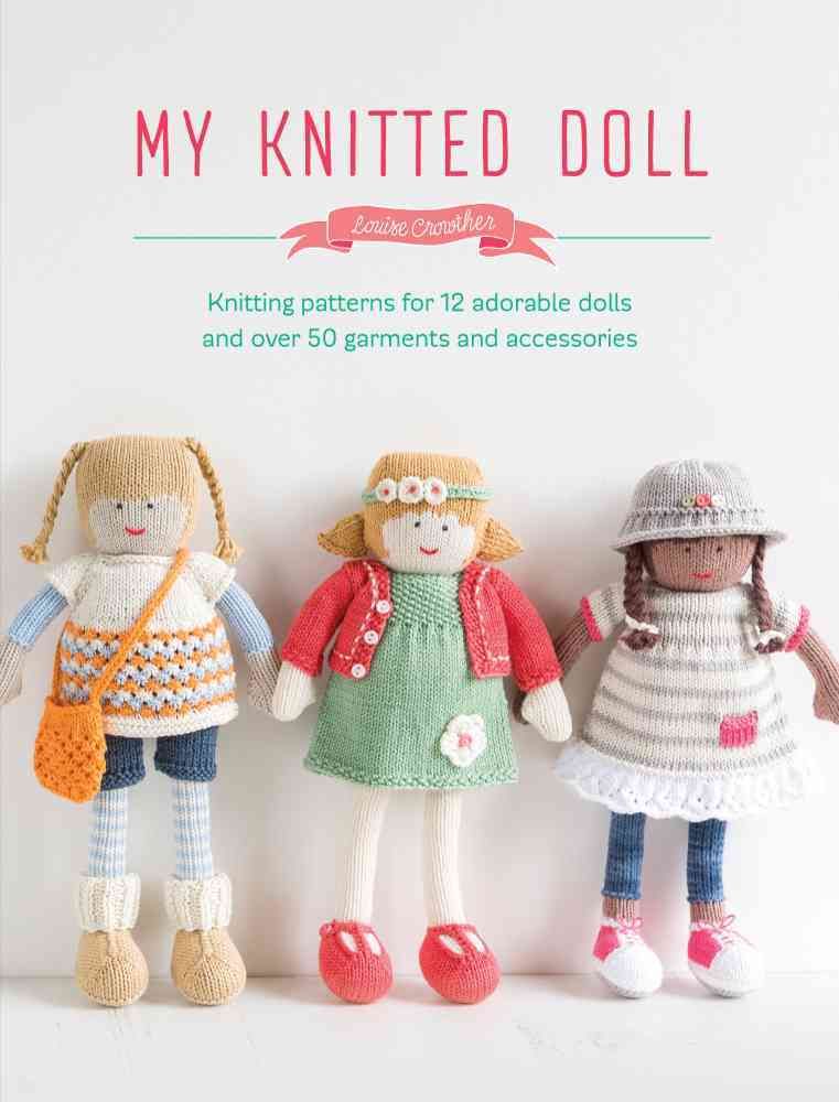 My Knitted Doll By Louise Crowther 9781446306352 (Paperback)