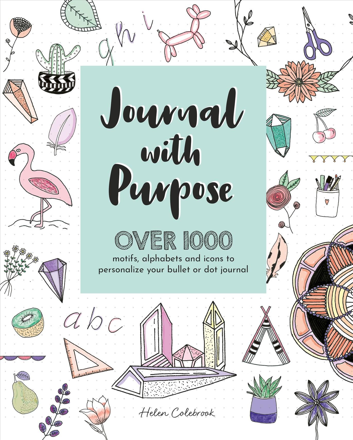 Journal with Purpose By Helen (Author) Colebrook 9781446307472