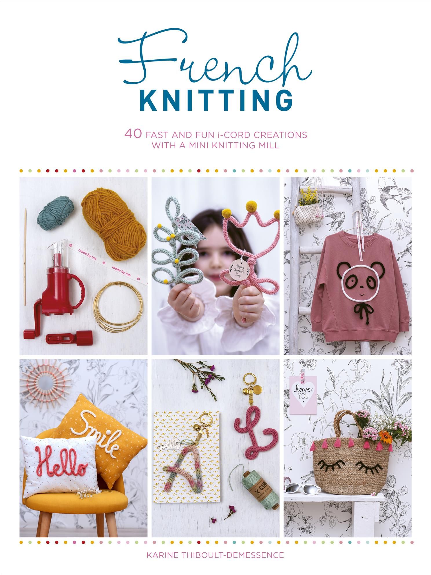 French Knitting By Karine Thiboult-Demessence 9781446308974
