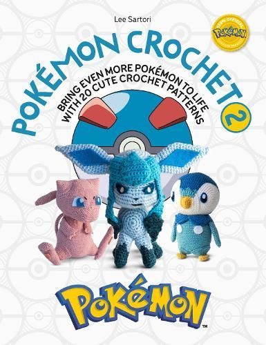 Pokémon Crochet 2 By Lee Sartori 9781446309353 (Paperback)