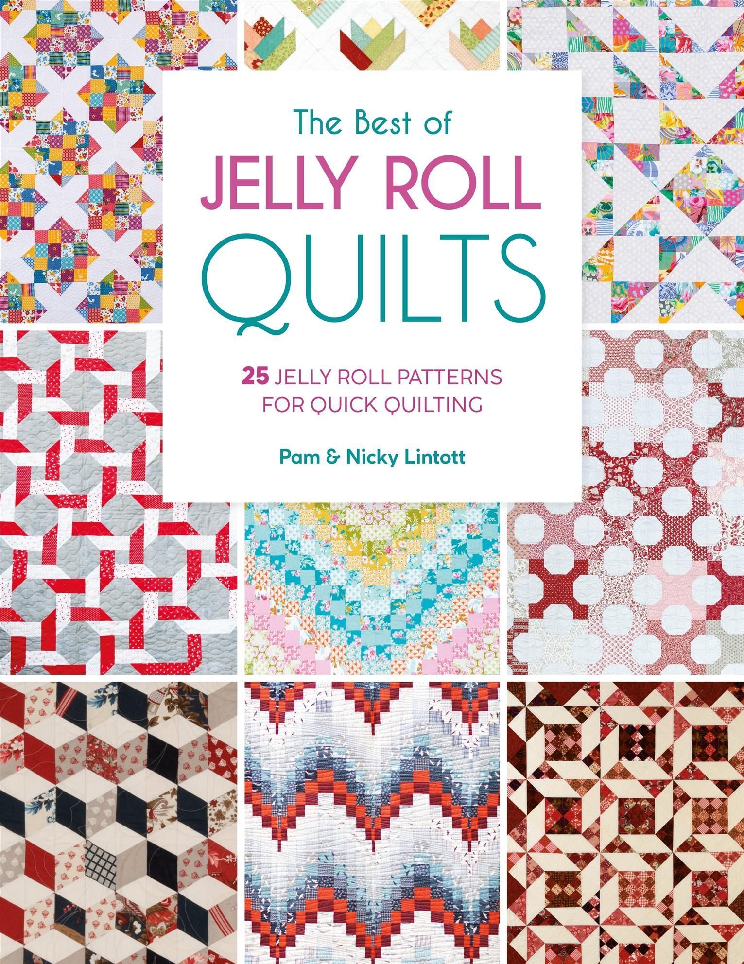 The Best of Jelly Roll Quilts By Pam Lintott, Nicky Lintott