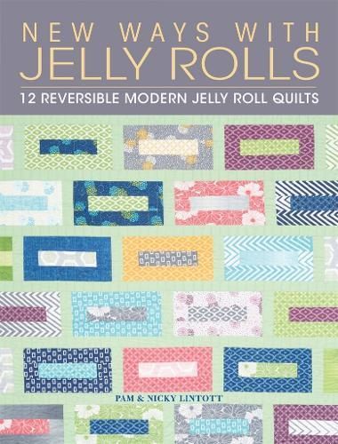 New Ways with Jelly Rolls By Nicky Lintott 9781446311530 (Hardback)