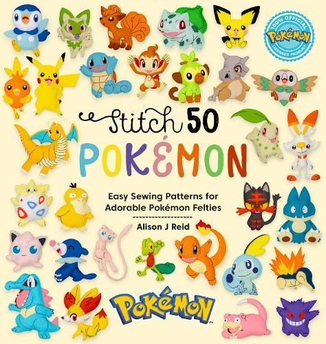 Stitch 50 Pokémon By Alison J. Reid 9781446312810 (Hardback)