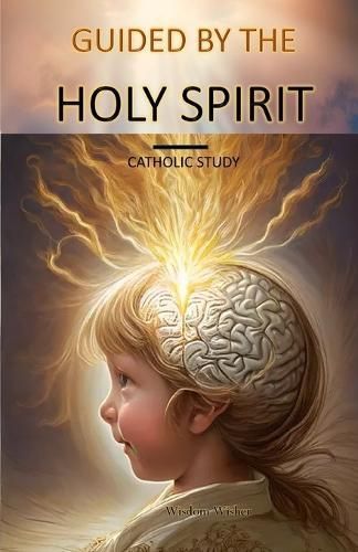 Guided by the Holy Spirit By Wisdom Wisher 9781446723098 (Paperback)