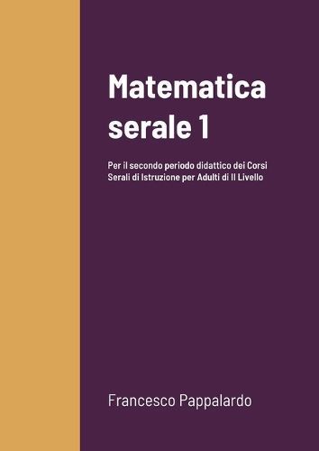 Matematica serale 1 By Pappalardo 9781446783573 (Paperback)