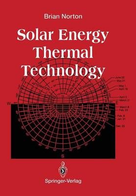 Solar Energy Thermal Technology By Brian Norton 9781447117445