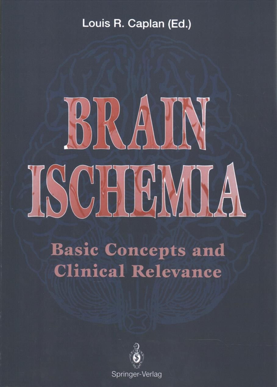 Brain Ischemia By Louis R. Caplan (editor) 9781447120759 (Paperback)