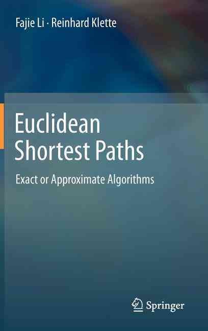 Euclidean Shortest Paths By Fajie Li, Reinhard Klette 9781447122555