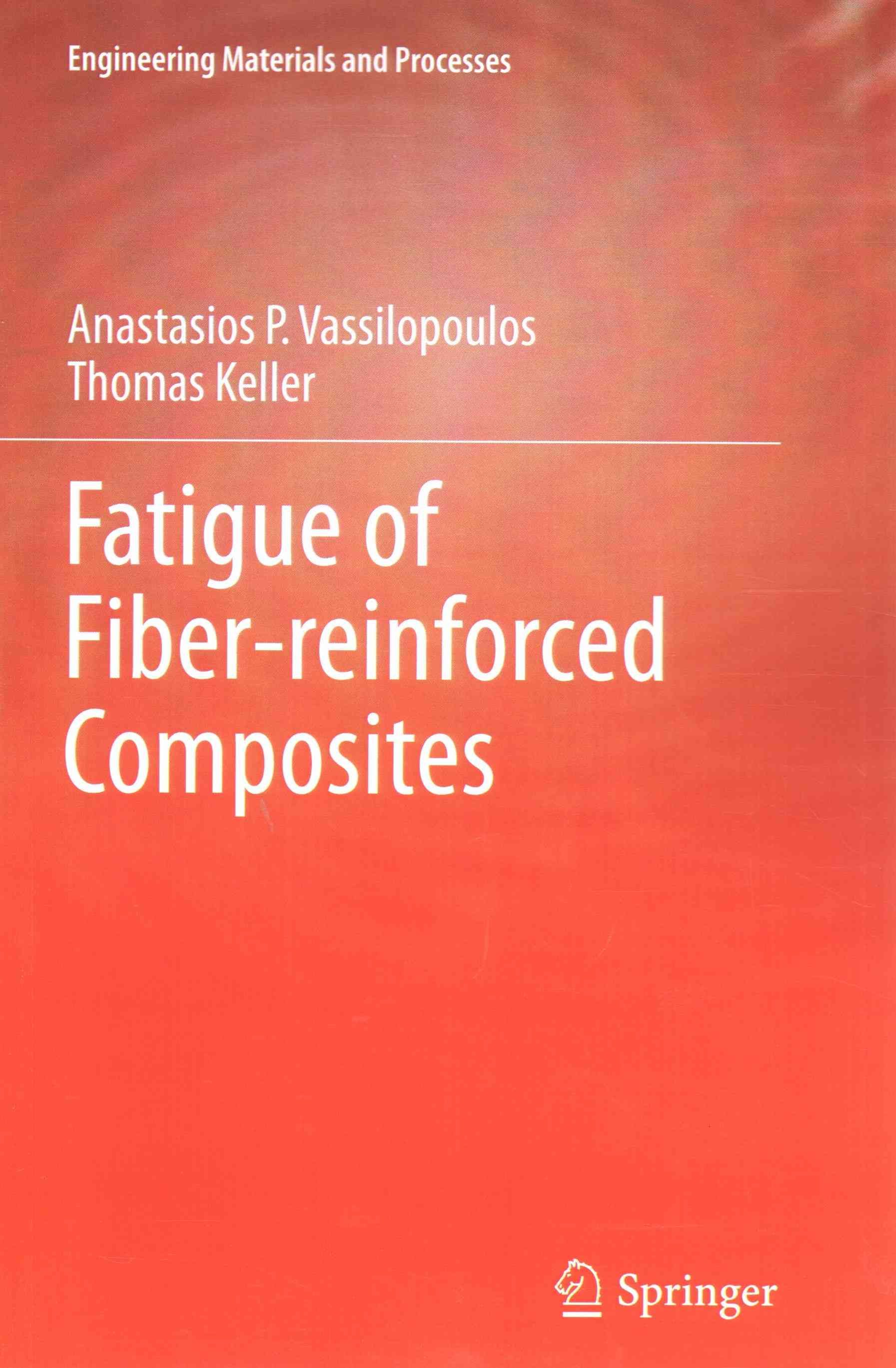 Fatigue of Fiber-Reinforced Composites 9781447126942 (Paperback)