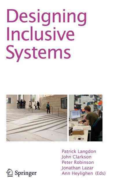 Designing Inclusive Systems : Designing Inclusion for Real-World Applications