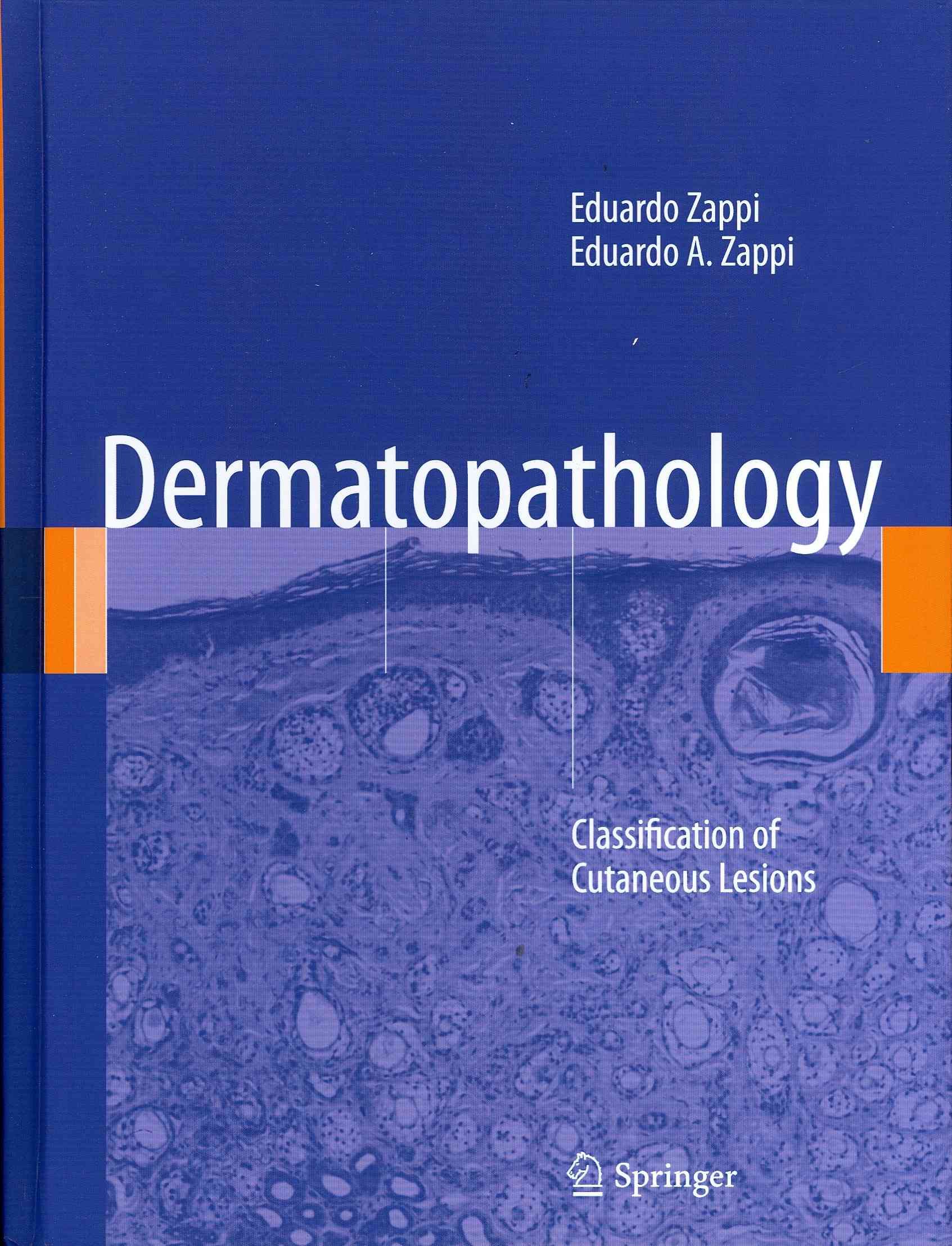 Dermatopathology By Eduardo Zappi 9781447128939 (Hardback)