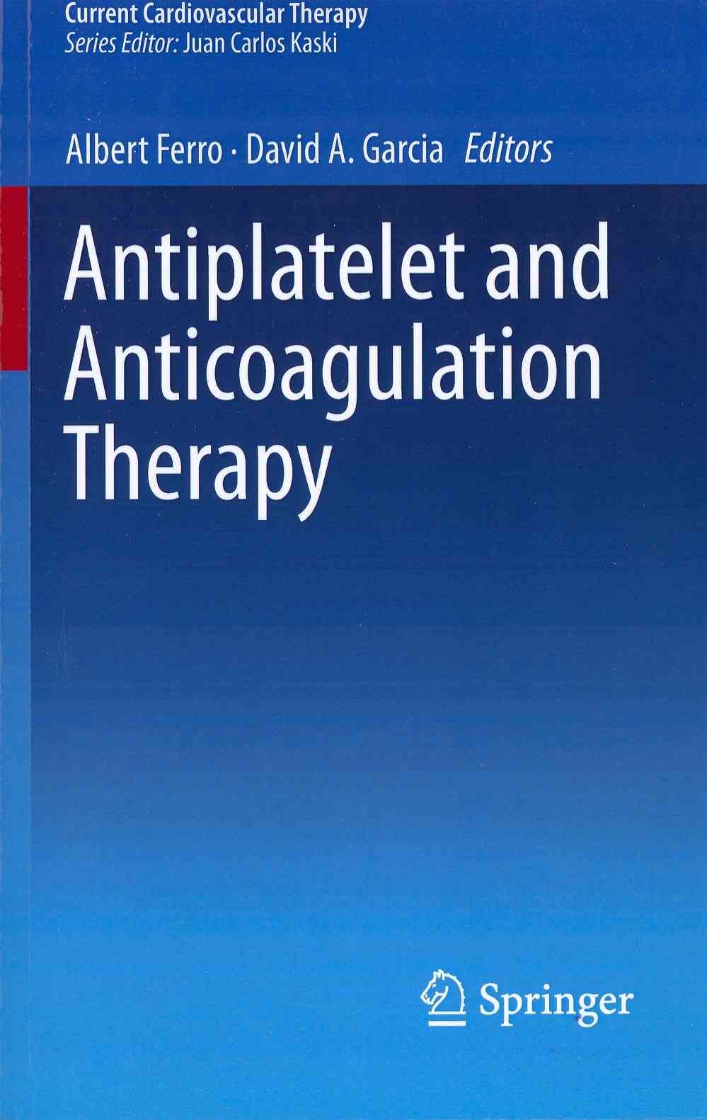 Antiplatelet and Anticoagulation Therapy 9781447142966 (Paperback)