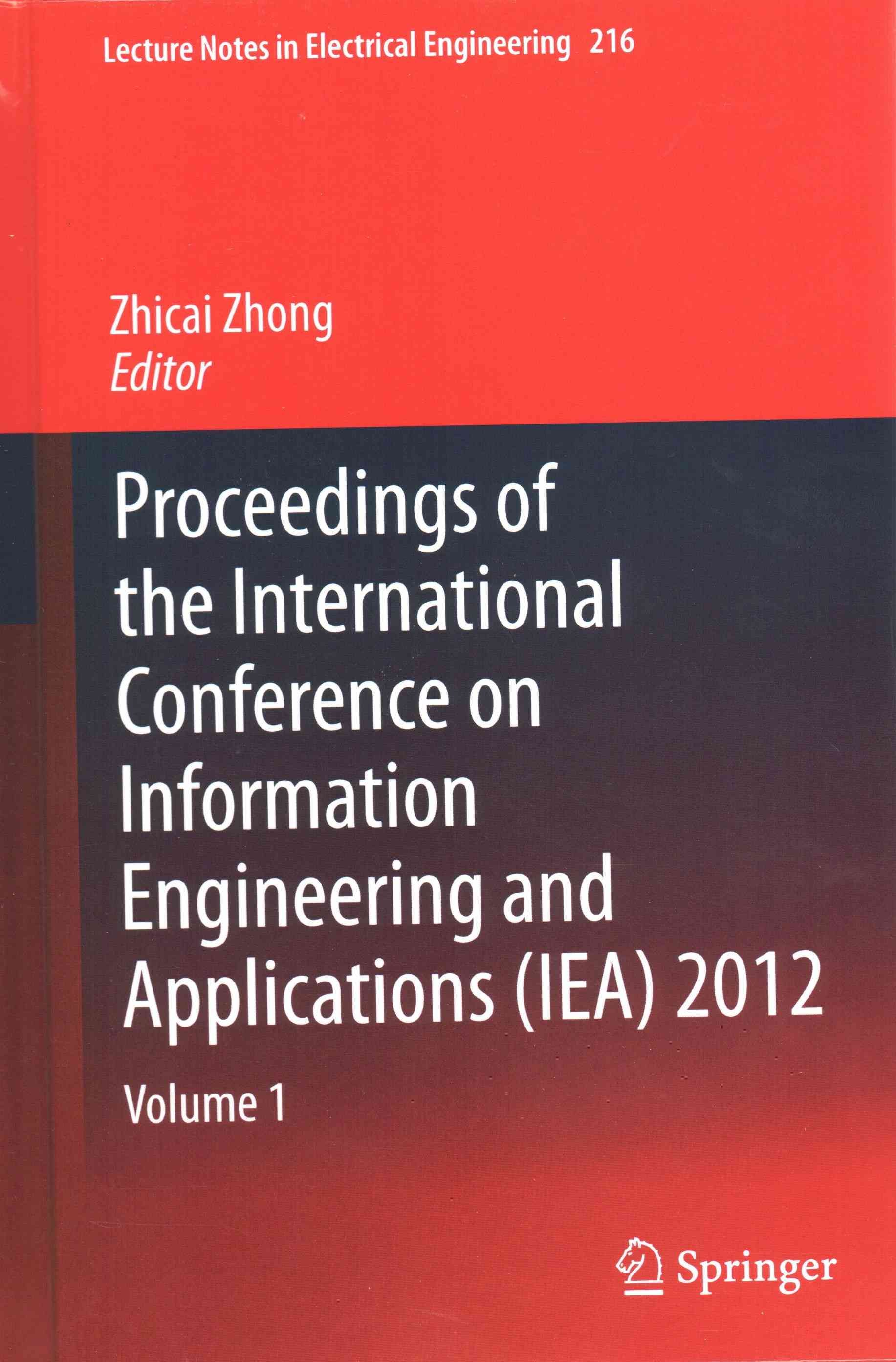 Proceedings of the International Conference on Information Engineering and Applications (IEA) 2012