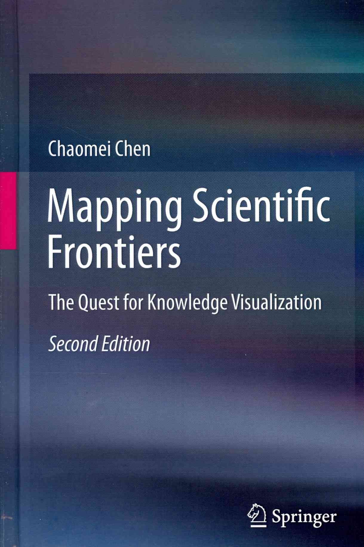 Mapping Scientific Frontiers By Chaomei Chen 9781447151272 (Hardback)