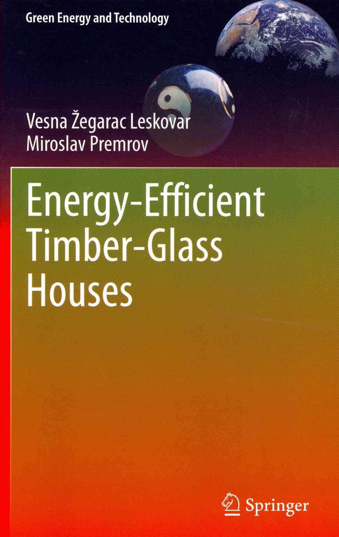 Energy-Efficient Timber-Glass Houses 9781447155102 (Hardback)